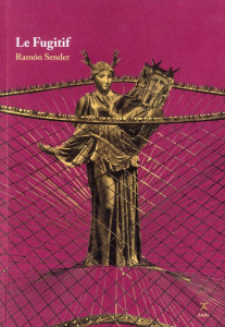 Le Fugitif - Sender Ramon ; Bleton Claude ; Careil Anne ; Pini