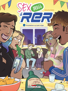 Sex, drugs & RER Tome 2 : Perturbations sur toute la ligne - Ratto Natacha