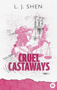 Cruel Castaways Tome 1 : Rival - Shen L. J. ; Scheuer Tiphaine