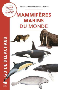 Mammifères marins du monde - Shirihai Hadoram ; Jarrett Brett ; Zucca Maxime