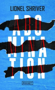 Abominations - Shriver Lionel ; Gibert Catherine