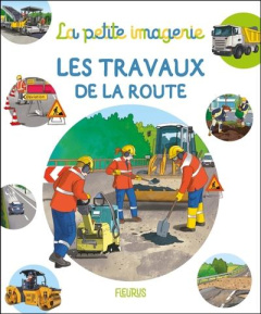 Les travaux de la route - Simon Philippe ; Cosco Raffaella