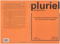 Pluriel-recherches N° 4/1996 : Vocabulaire historique et critique des relations inter-ethniques - Simon Pierre-Jean
