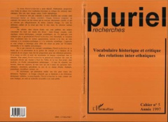 Pluriel-recherches N° 5/1997 : Vocabulaire historique et critique des relations inter-ethniques - Simon Pierre-Jean