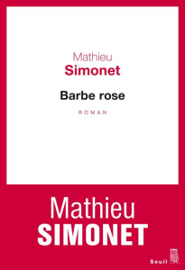 BARBE ROSE - Simonet Mathieu