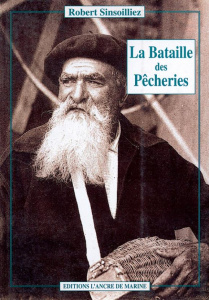 La bataille des pêcheries - Sinsoilliez Robert