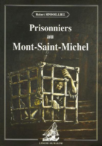 Prisonniers au Mont-Saint-Michel - Sinsoilliez Robert