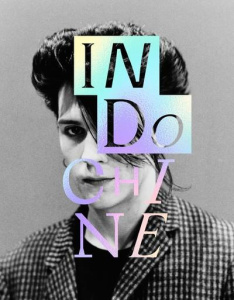 Indochine - Sirkis Nicola ; Hirsch-Doran Rafaëlle