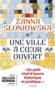 Une ville à coeur ouvert - Sloniowska Zanna ; Raszka-Dewez Caroline