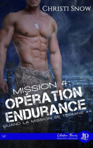 Quand la mission se termine Tome 4 : Mission 4 : Opération endurance - Snow Christi