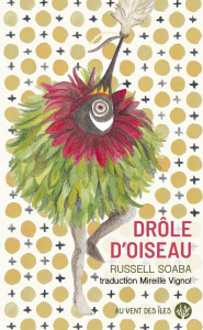 Drôle d'oiseau - Soaba Russell ; Vignol Mireille