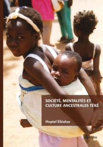 Société, mentalités et culture ancestrales Téké - Ebiatsa Hopiel