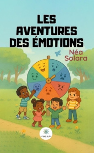 Les aventures des émotions - Solara Nea