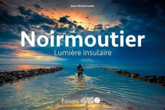 Noirmoutier. Lumière insulaire - Sotto Jean-Michel
