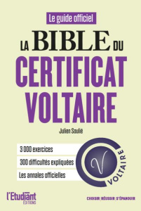 La bible du certificat Voltaire. Edition 2024 - Soulié Julien