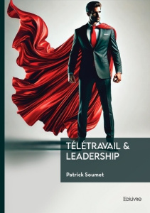 Télétravail & Leadership - Soumet Patrick