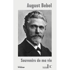 Souvenirs de ma vie - Bebel August