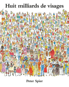 Huit milliards de visages - Spier Peter ; Poslaniec Christian