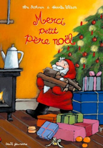 Merci petit père noël - Stohner Anu ; Wilson Henrike