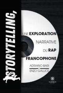 Storytelling, une exploration narrative du rap francophone - Gallice Enzo