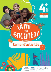 A mi me Encanta cycle 4/ 4e - cahier d'activités - Straub Anthony