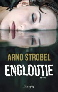 Engloutie - Strobel Arno ; Maurice Céline