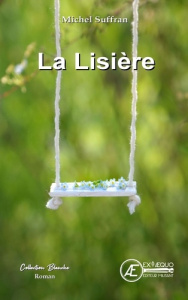 La lisière - Suffran Michel