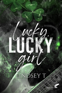 Lucky, lucky girl - T Lindsey