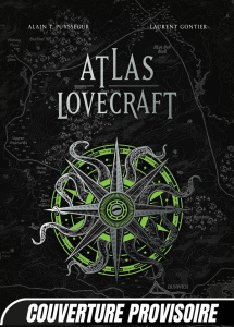 Atlas Lovecraft - Gontier Laurent ; Puysségur Alain T. ; Camus David
