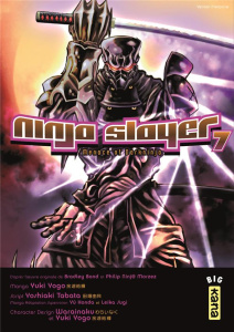 Ninja Slayer Tome 7 - Tabata Yoshiaki ; Yogo Yûki ; Desbief Thibaud