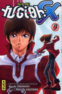 Yu-Gi-Oh ! GX Tome 9 - Takahashi Kazuki ; Kageyama Naoyuki ; Gesell Sébas