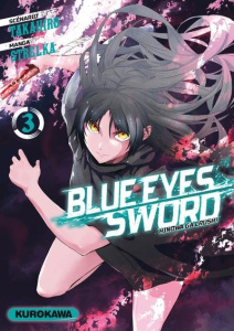 Blue eyes sword Tome 3 - TAKAHIRO/STRELKA
