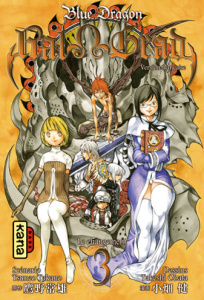 Blue Dragon Ral Grad Tome 3 : Le changement - Takano Tsunéo ; Obata Takeshi ; Gesell Sébastien