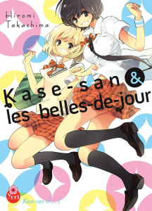 Kase-san Tome 1 : Kase-san & les belles de jour - Takashima Hiromi ; Draelants Guillaume