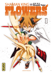 Shaman King Flowers Tome 1 - Takei Hiroyuki ; Gicquel Rodolphe ; Montésinos Eri