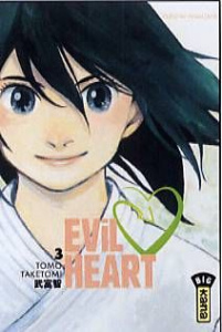 Evil Heart Tome 3 - Taketomi Tomo ; Desbief Thibaud ; Montésinos Eric