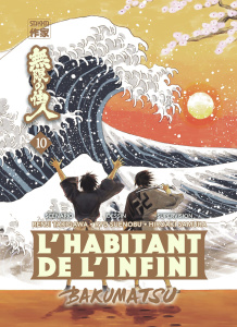 L'habitant de l'infini - Bakumatsu Tome 10 - Takigawa Renji ; Suenobu Ryu ; Samura Hiroaki ; Ga