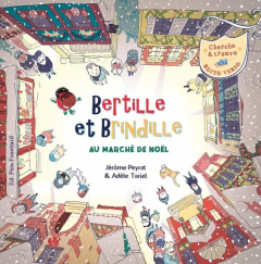 Bertille et Brindille au marché de Noël - Tariel Adèle ; Peyrat Jérôme