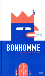 Bonhomme et le palais de choucroute - Tauber Julien ; Godeau Vincent
