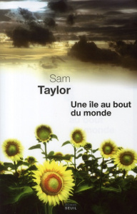 Une île au bout du monde - Taylor Sam ; Demanuelli Claude