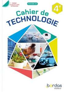 Cahier de technologie 4e. Edition 2025 - Fantoli Clément ; Béthune Fabrice ; Desachy Jean-B