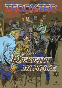 Teddy Ted Tome 6 : Les amazones du désert rouge - Lécureux Roger ; Forton Gérald