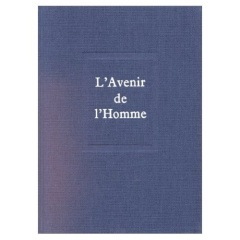 L'AVENIR DE L'HOMME - Teilhard de Chardin Pierre