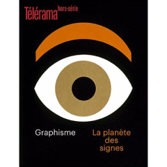 Télérama. Hors-série N° 250, octobre 2024 : L'histoire du graphisme - TELERAMA