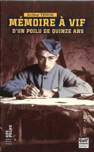 Mémoire à vif d'un Poilu de quinze ans - Ténor Arthur