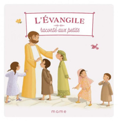 L'Evangile raconté aux petits - Tertrais Gaëlle ; Brunelet Madeleine