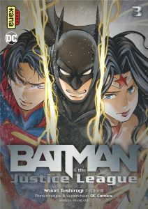 Batman & the Justice League Tome 3 - Teshirogi Shiori ; Gicquel Rodolphe ; Montésinos E