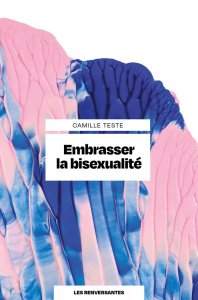 Embrasser la bisexualité - Teste Camille