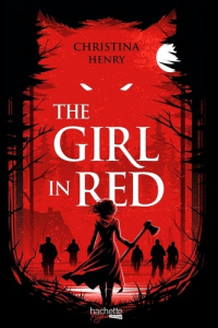The girl in red - Henry Christina ; Laget Laurent