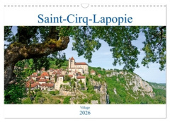 SAINT-CIRQ-LAPOPIE VILLAGE (CALENDRIER MURAL 2026 DIN A3 VERTICAL), CALVENDO CALENDRIER MENSUEL - LE - THEBAULT PATRICE